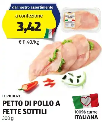 ALDI IL PODERE PETTO DI POLLO A FETTE SOTTILI 300 g offerta