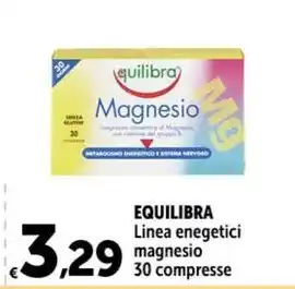 Carrefour Market EQUILIBRA Linea enegetici magnesio 30 compresse offerta