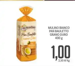 Supermercati Piccolo MULINO BIANCO PAN BAULETTO GRANO DURO 400 g offerta