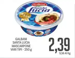 Supermercati Piccolo GALBANI SANTA LUCIA MASCARPONE VARI TIPI - 250 g offerta