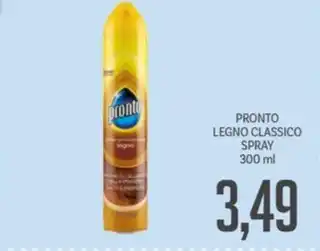 Supermercati Piccolo PRONTO LEGNO CLASSICO SPRAY 300 ml offerta