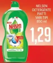 Supermercati Piccolo NELSEN DETERGENTE PIATTI VARI TIPI 850 ml offerta