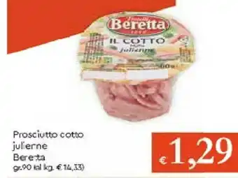 Galassia Beretta Prosciutto Cotto Juliene offerta