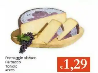 Galassia Formaggio Ubriaco Perbacco Toniolo offerta