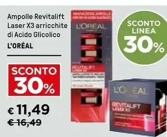 Iper La Grande L'Oreal Ampolle Revitalift Laser X3 Arricchite Di Acido Glicolico offerta
