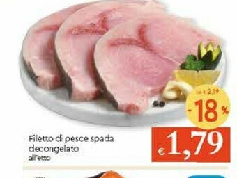 Galassia Filetto Di Pesce Spada Decongelato offerta