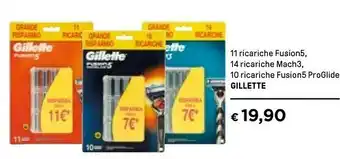 Iper La Grande Gillette 11 Ricariche Fusion5, 14 Ricariche Mach3, 10 Ricariche Fusion5 Proglide offerta