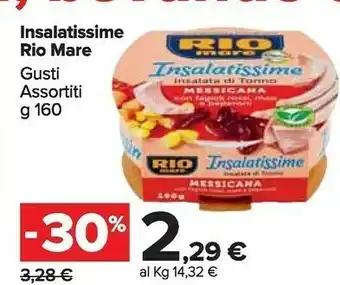 Carrefour Rio Mare Insalatissime Messicana E Tonno 160 G(ml) offerta