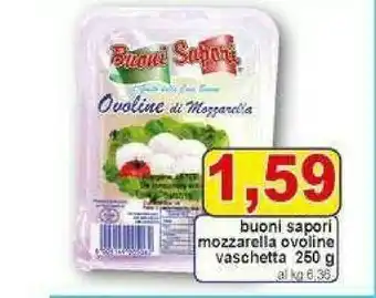 Gros Buoni sapori Mozzarella Ovoline Vaschetta offerta