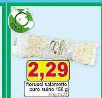 Gros Fiorucci Salame offerta