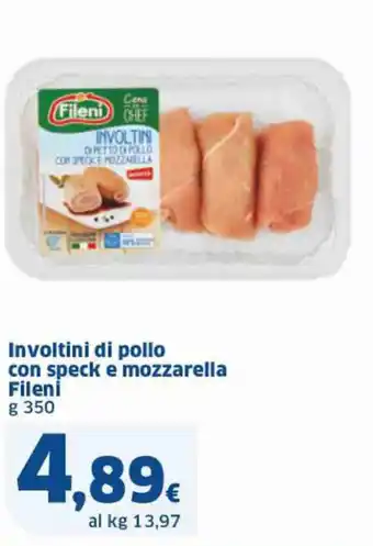 Ok Sigma Involtini di pollo con speck e mozzarella Fileni g 350 offerta