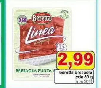 Gros Beretta Bresaola offerta