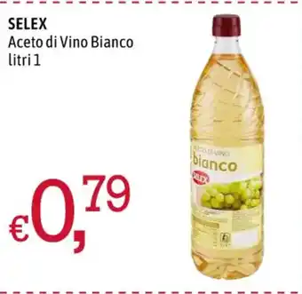 Famila Market SELEX Aceto di Vino Bianco litri 1 offerta