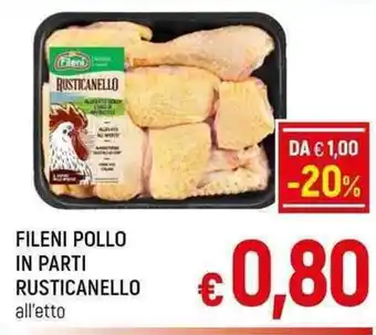 A&O FILENI POLLO IN PARTI RUSTICANELLO offerta