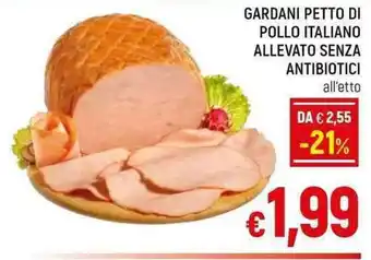 A&O GARDANI PETTO DI POLLO ITALIANO ALLEVATO SENZA ANTIBIOTICI offerta