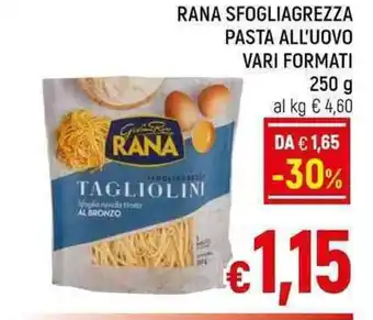 A&O RANA SFOGLIAGREZZA PASTA ALL'UOVO VARI FORMATI 250 g offerta