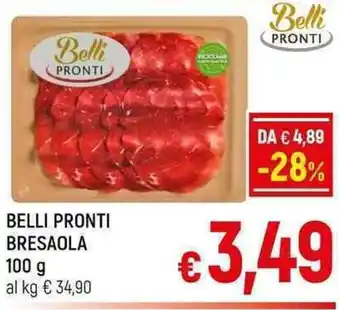 A&O BELLI PRONTI BRESAOLA 100 g offerta
