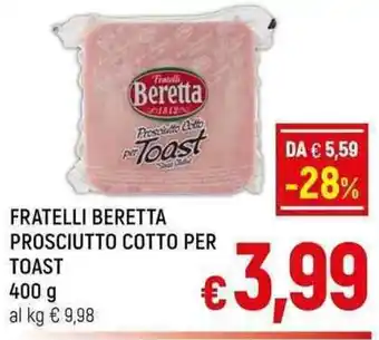 A&O FRATELLI BERETTA PROSCIUTTO COTTO PER TOAST 400 g offerta