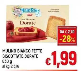 A&O MULINO BIANCO FETTE BISCOTTATE DORATE 630 g offerta