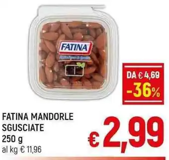 A&O FATINA MANDORLE SGUSCIATE 250 g offerta