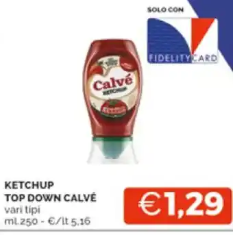 Mercatò KETCHUP TOP DOWN CALVÉ vari tipi ml.250 offerta