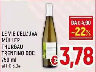 A&O LE VIE DELL'UVA MÜLLER THURGAU TRENTINO DOC 750 ml offerta