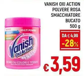 A&O VANISH OXI ACTION POLVERE ROSA SMACCHIATORE BUCATO 500 g offerta
