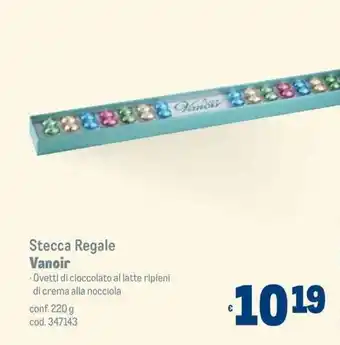 Metro Stecca Regale Vanoir Ovetti di cioccolato al latte ripieni di di crema alla nocciola conf. 220 g offerta