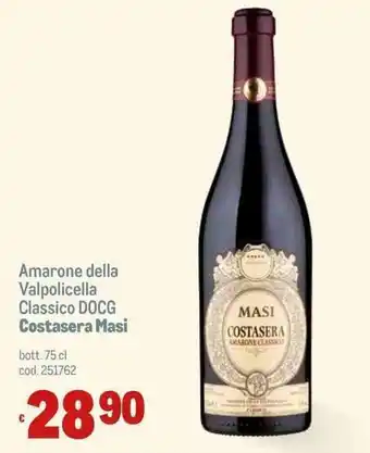 Metro Amarone della Valpolicella Classico DOCG Costasera Masi bott. 75 cl offerta