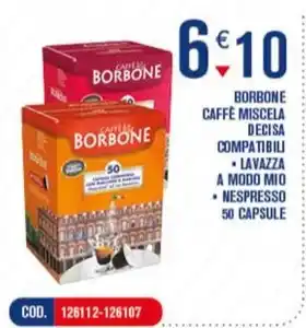 Adhoc BORBONE CAFFÈ MISCELA DECISA COMPATIBILI LAVAZZA A MODO MIO offerta