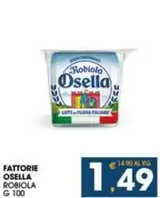 SeBón Supermercati FATTORIE OSELLA ROBIOLA G 100 offerta