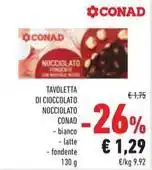 Conad TAVOLETTA DI CIOCCOLATO NOCCIOLATO CONAD offerta