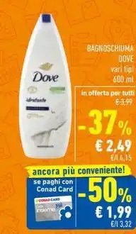 Conad BAGNOSCHIUMA DOVE vari tipi 600 ml offerta