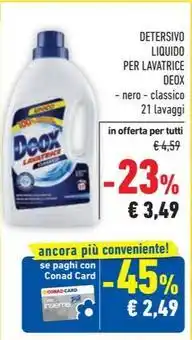 Conad DETERSIVO LIQUIDO PER LAVATRICE DEOX 21 lavaggi offerta