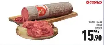 Conad SALAME MILANO CONAD al taglio offerta
