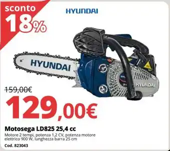 Brico Io HYUNDAI Motosega LD825 25,4 cc offerta