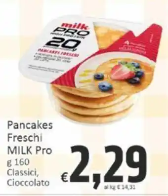 Paghi Poco Pancakes Freschi MILK Pro g 160 Classici Cioccolato offerta