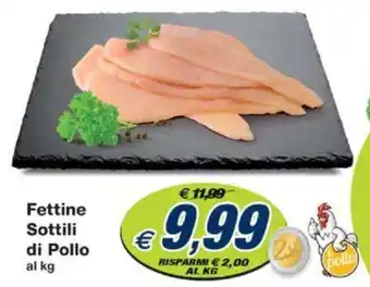Prix Quality Fettine Sottili di Pollo offerta