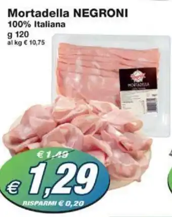 Prix Quality Mortadella NEGRONI 100% Italiana g 120 offerta
