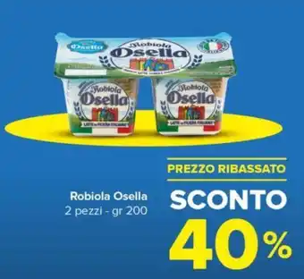 Oasi Robiola Osella 2 pezzi - gr 200 offerta