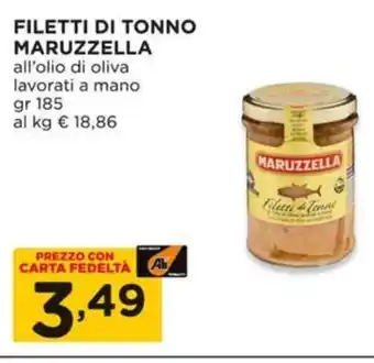 Alì Supermercati FILETTI DI TONNO MARUZZELLA all'olio di oliva lavorati a mano gr 185 offerta