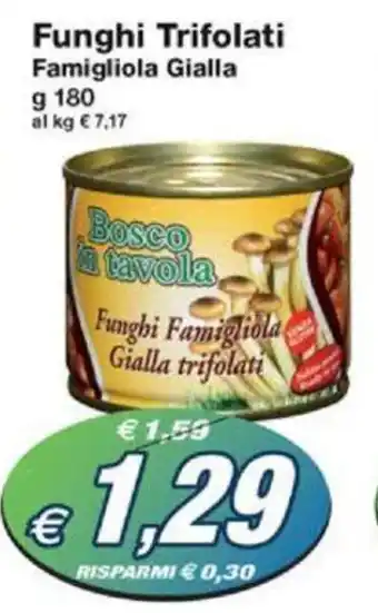 Prix Quality Funghi Trifolati Famigliola Gialla g 180 offerta