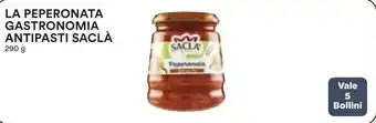 Coop LA PEPERONATA GASTRONOMIA ANTIPASTI SACLÀ 290 g offerta