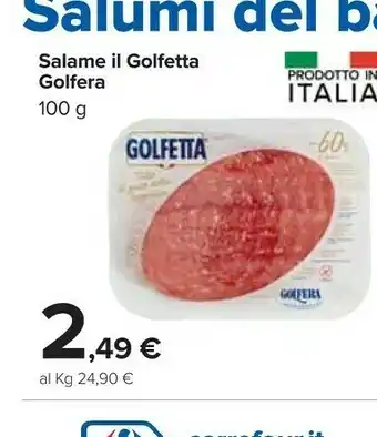 Carrefour Golfera Salame offerta