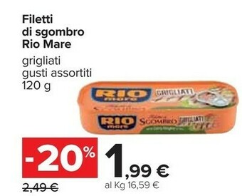 Carrefour Rio Mare Filetti Di Sgombro Grigliati Al Naturale 120 G(ml) offerta