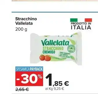 Carrefour Vallelata Stracchino offerta