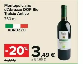 Carrefour Tralcio antico Montepulciano d'Abruzzo offerta
