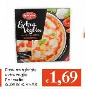 Galassia Pizza Roncadin - Extra Voglia Margherita Integrale 375 G(ml) offerta