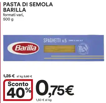 Ipercoop PASTA DI SEMOLA BARILLA formati vari, 500 g offerta
