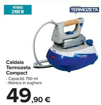 Carrefour Termozeta Ferro da stiro con caldaia offerta